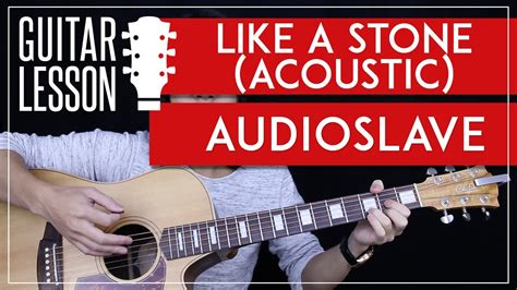 Like A Stone Guitar Tutorial Acoustic Audioslave Chris Cornell Guitar