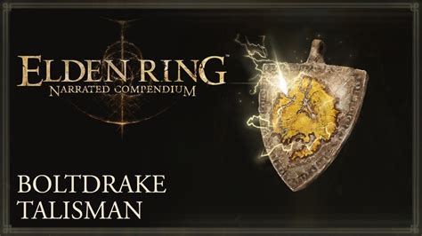 Elden Ring Narrated Compendium Boltdrake Talisman YouTube