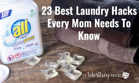 23 Best Laundry Hacks Every Mom Needs To Know This Worthey Life