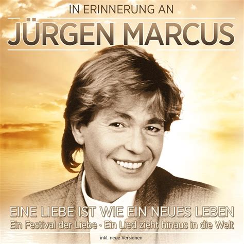 In Erinnerung Eine Neue Liebe Ist Jurgen Marcus Cd