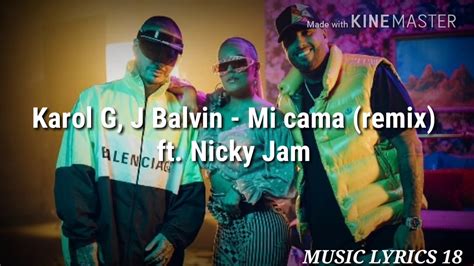 Karol G J Balvin Mi Cama Remix Ft Nicky Jam Letra Youtube