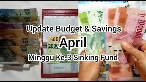 Update Budget Savings April Minggu 3 Sinking Fund YouTube