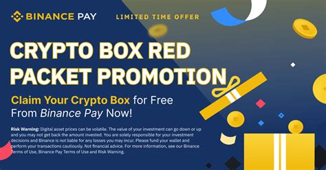 Binance Pay Crypto Box Red Packet Promotion Claim A Crypto Box For