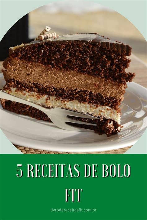 5 Receitas De Bolo Fit Bolo Fit Receita De Bolo Fit Receitas