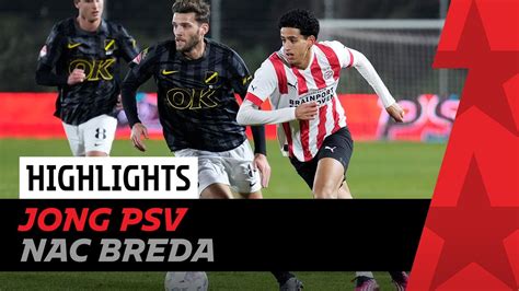 Brabants Onderonsje Highlights Jong Psv Nac Breda Youtube