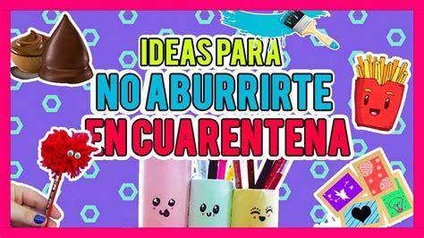 5 IDEAS PARA NO ABURRIRTE EN CUARENTENA YANIBRILZ YouTube