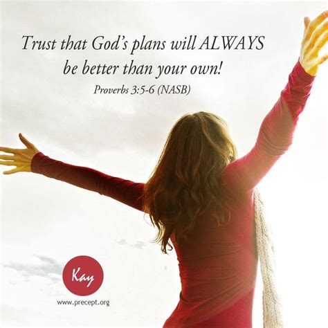 Trust That Gods Plans Will Always Be Better Than Your Own Christian