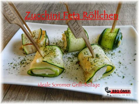 Zucchini Feta Röllchen perfekte Sommer Grill Beilage BBQ Ömer