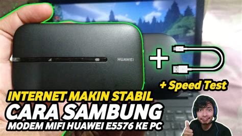 Cara Menyambungkan Modem Wifi Huawei Ke Pc Tutorial Setting Mifi