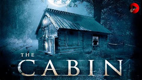 The Cabin Fear Has Found A Home 🎬 Full Mystery Thriller Movie Premiere