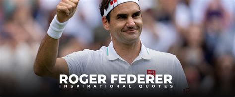 10 roger federer quotes - Live Online Radio Blog