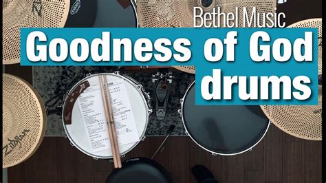 Goodness Of God Bethel Drum Tutorial Guide Youtube