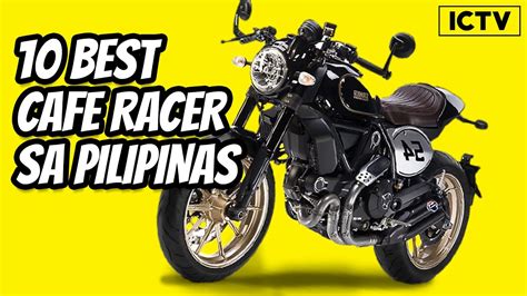 Top 10 Cafe Racer Motorcycle Philippines Cafe Racer Bike Philippines