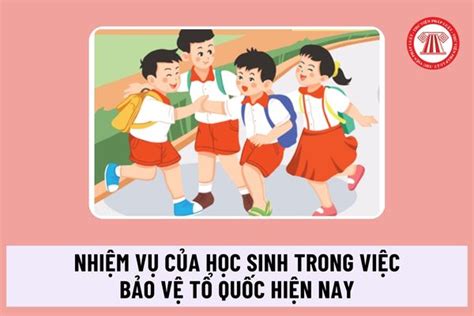 Nhiệm vụ của học sinh trong việc bảo vệ tổ quốc hiện nay là gì Mẫu