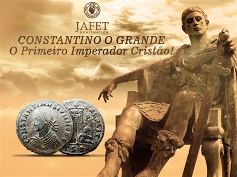 As Moedas Do Imperador Constantino O Primeiro Cristão