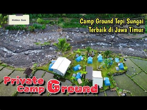 Camp Ground Tepi Sungai Terbaik Cocok Untuk Keluarga Kaleenata