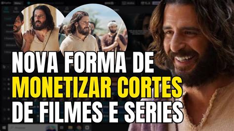 Nova Forma De Monetizar Cortes De Filmes E S Ries Youtube