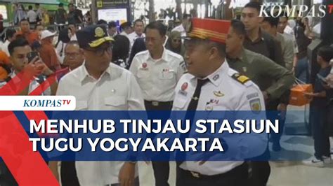 Menhub Budi Karya Sumadi Cek Stasiun Yogyakarta Pastikan Kelancaran