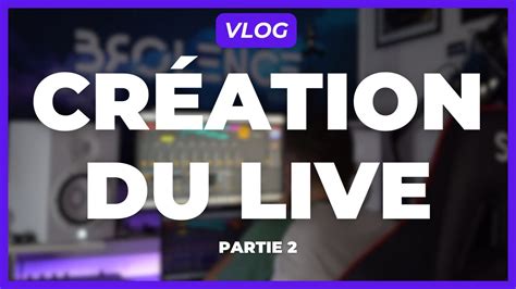 Configurer Ableton VLOG CRÉATION DU LIVE 2 7 YouTube