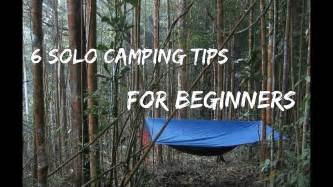 Solo Camping Tips For Beginners Youtube