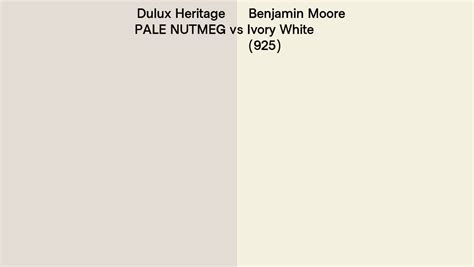 Dulux Heritage Pale Nutmeg Vs Benjamin Moore Ivory White Side By