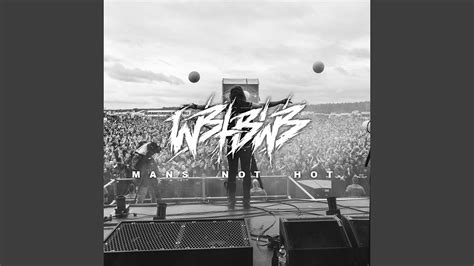 Mans Not Hot YouTube