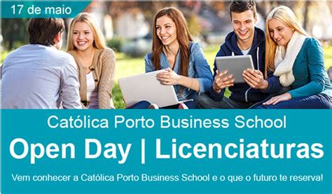 Open Day Licenciaturas Cat Lica Porto Business School Universidade