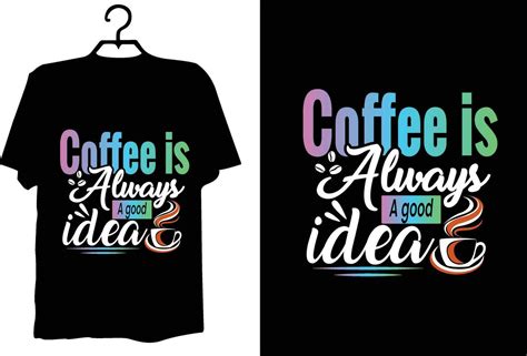 Coffee T Shirt Design 27012238 Vector Art At Vecteezy