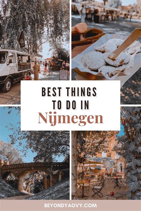 The Ultimate Guide To All The Best Things To Do In Nijmegen The