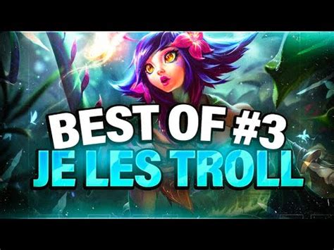 Mes Meilleurs Troll Sur League Of Legends Best Of Dye Youtube