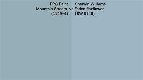 Ppg Paint Mountain Stream 1149 4 Vs Sherwin Williams Faded Flaxflower