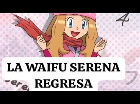 SERENA PODRÍA REGRESAR A POKEMON POKEMON LEGENDS Z SERA EL MEJOR