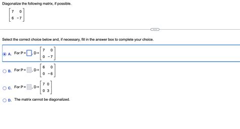 Solved Diagonalize The Following Matrix If Possible Chegg