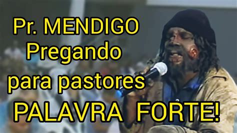 Pastor Mendigo Pregando No Curso Para Pastores Palavra Forte Youtube