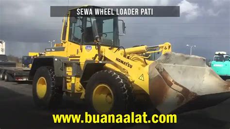 Harga Sewa Wheel Loader Pati Januari 2025 Buana Alat