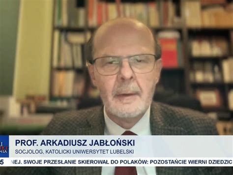 Polski Punkt Widzenia Prof Arkadiusz Jab O Ski