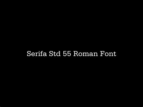 Serifa Std 55 Roman Font By Charlieaat On Deviantart