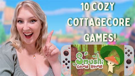 10 Cozy Cottagecore Games Switch Steam YouTube