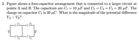 Solved Figure Shows A Four Capacitor Arrangement That Is