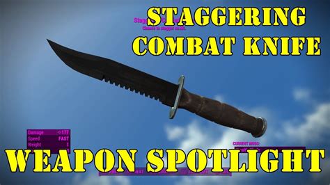 Fallout 4 Weapon Spotlights Staggering Combat Knife Youtube