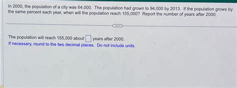 Solved In The Population Of A City Was The Chegg