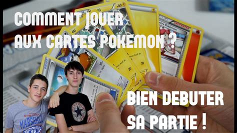 Comment Jouer Aux Cartes PokÉmon 1 Bien DÉbuter Youtube