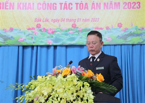 Tand Hai Cấp Tỉnh Đắk Lắk Triển Khai Công Tác Tòa án Năm 2023