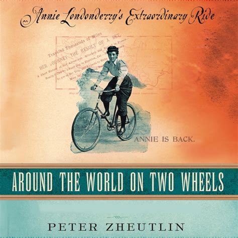 Around The World On Two Wheels Annie Londonderry S Extraordinary Ride