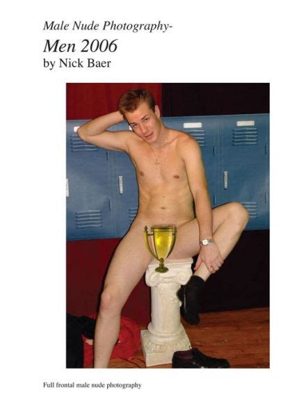 Male Nude Photography Men By Nick Baer Paperback Barnes Noble