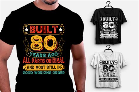 Built 80 Years Ago All Parts Original T Shirt Design Buy T Shirt Designs