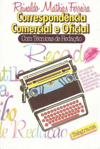 Correspondencia Comercial E Oficial By Reinaldo Mathias Ferreira Open Library