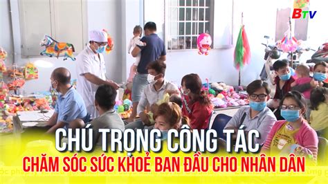 Chú Trọng Công Tác Chăm Sóc Sức Khoẻ Ban đầu Cho Nhân Dân ĐÀi PhÁt