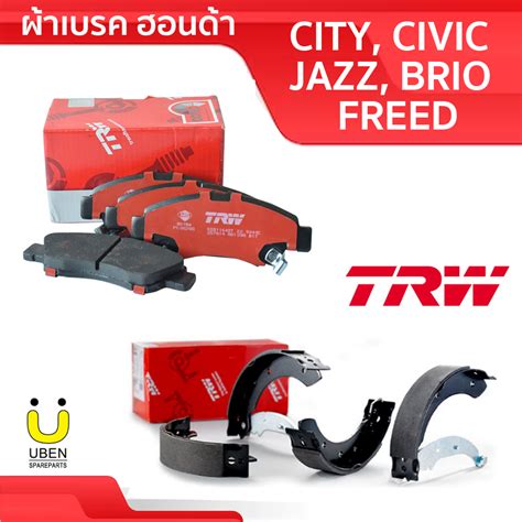 ผาเบรคฮอนดา TRW Honda City Jazz GD GE GK Civic FD FC FK Freed Brio