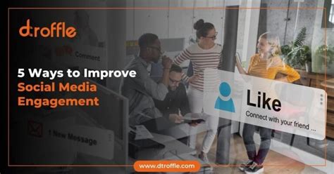 5 Ways To Improve Social Media Engagement